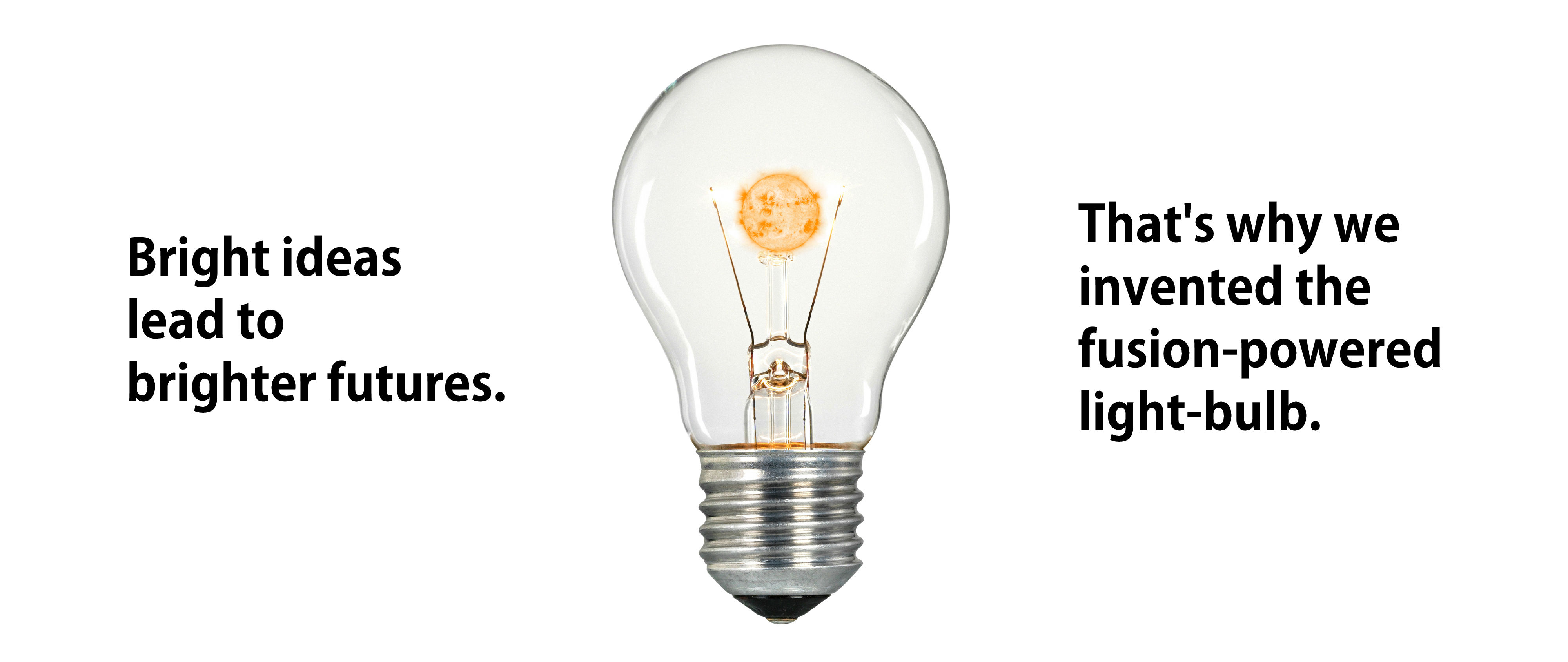 Fusion Powered Light Bulb